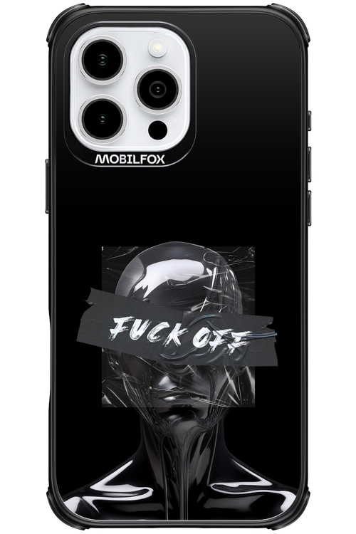 Fuck OFF - Apple iPhone 16 Pro Max