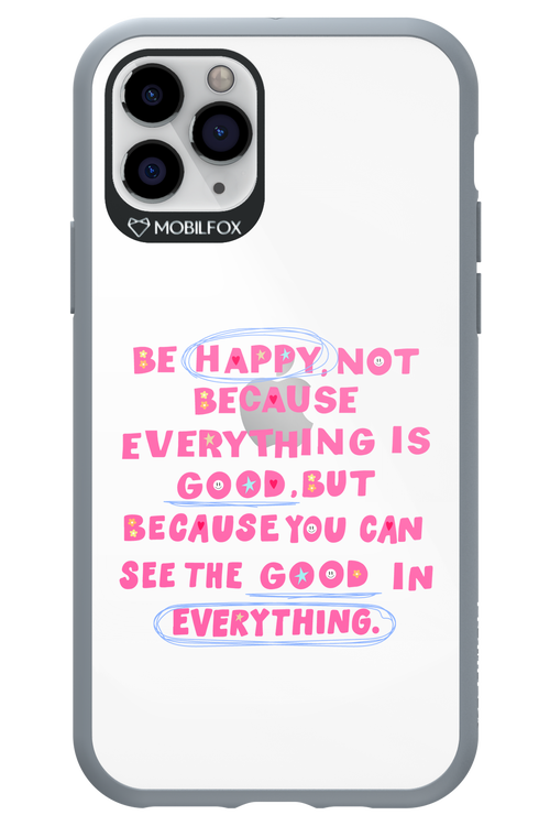 Be Happy - Apple iPhone 11 Pro
