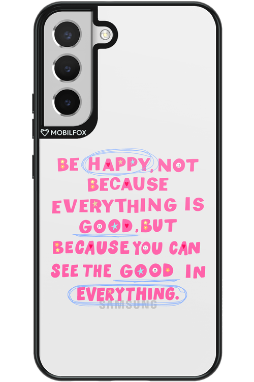 Be Happy - Samsung Galaxy S22+