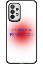 My body is perfection - Samsung Galaxy A52 / A52 5G / A52s