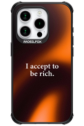 I accept to be rich - Apple iPhone 15 Pro
