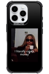 I literally create money - Apple iPhone 16 Pro