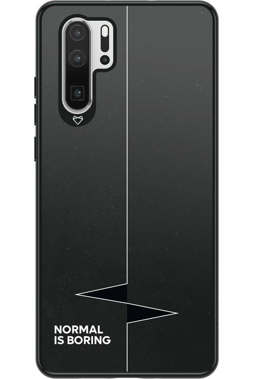 Normal Is Boring - Huawei P30 Pro