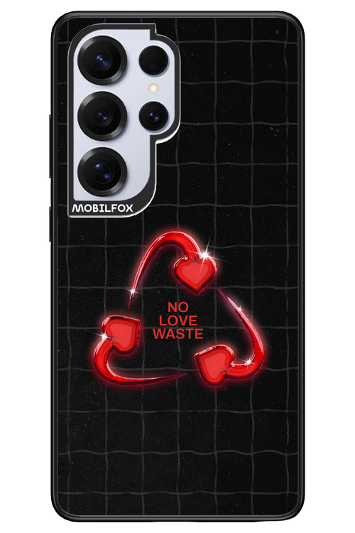 No Love Waste 2.0 - Samsung S25 Ultra
