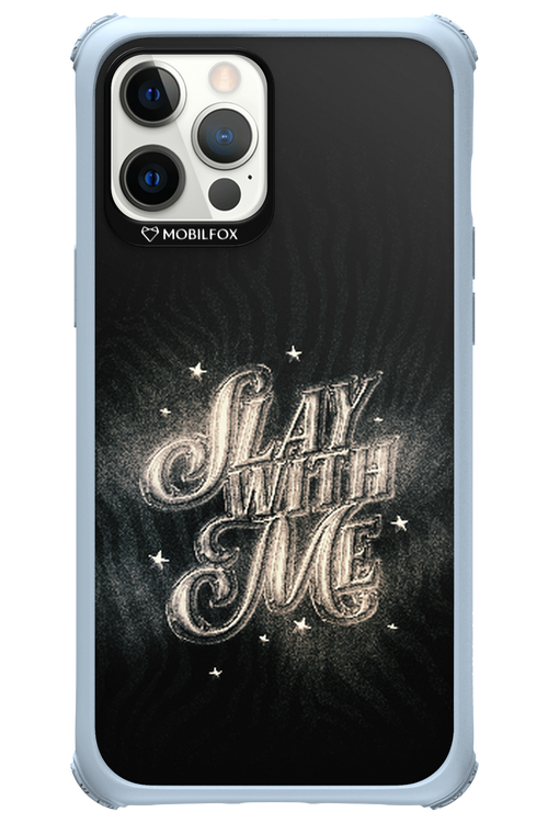 Slay with Me - Apple iPhone 12 Pro Max