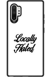 Locally Hated - Samsung Galaxy Note 10+