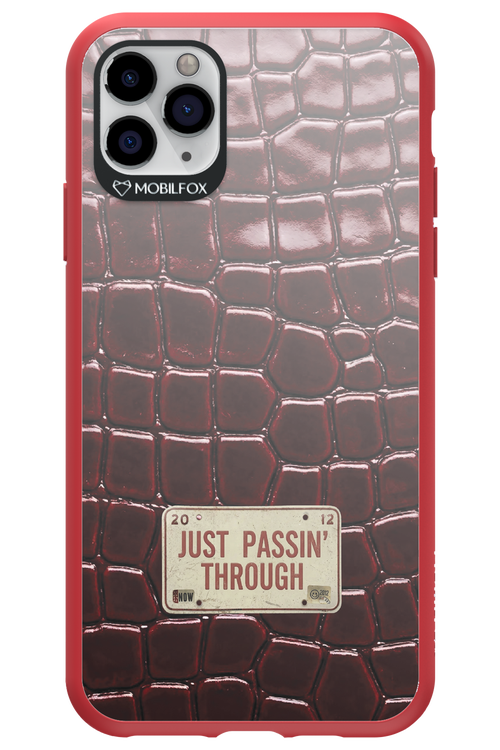 Just passin through 2.0 - Apple iPhone 11 Pro Max
