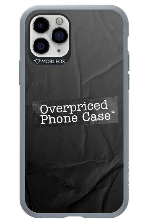 Overpriced Phone Case 2.0 - Apple iPhone 11 Pro