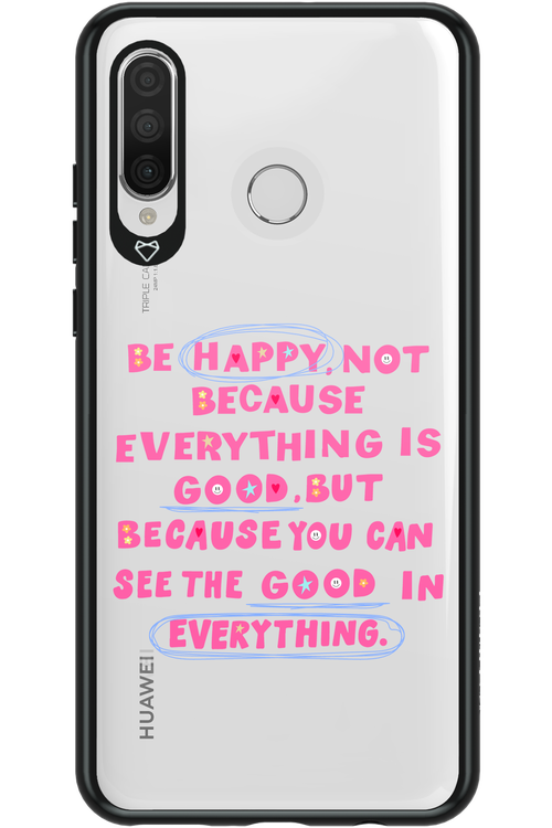 Be Happy 2.0 - Huawei P30 Lite