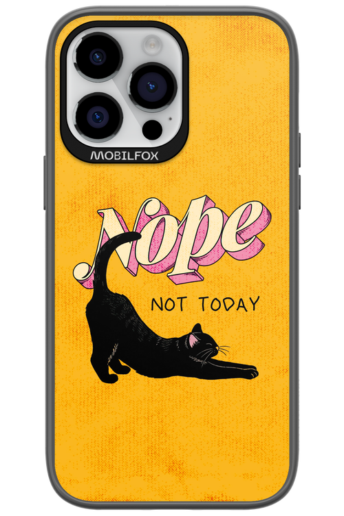 Nope, Not Today 2.0 - Apple iPhone 14 Pro Max