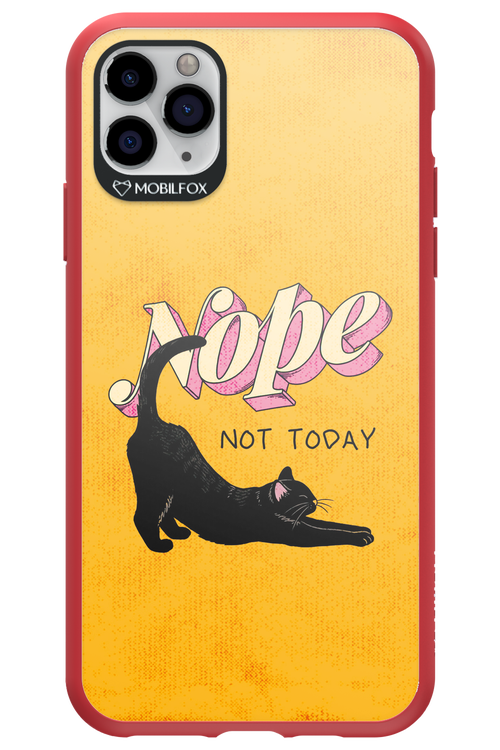 Nope, Not Today 2.0 - Apple iPhone 11 Pro Max