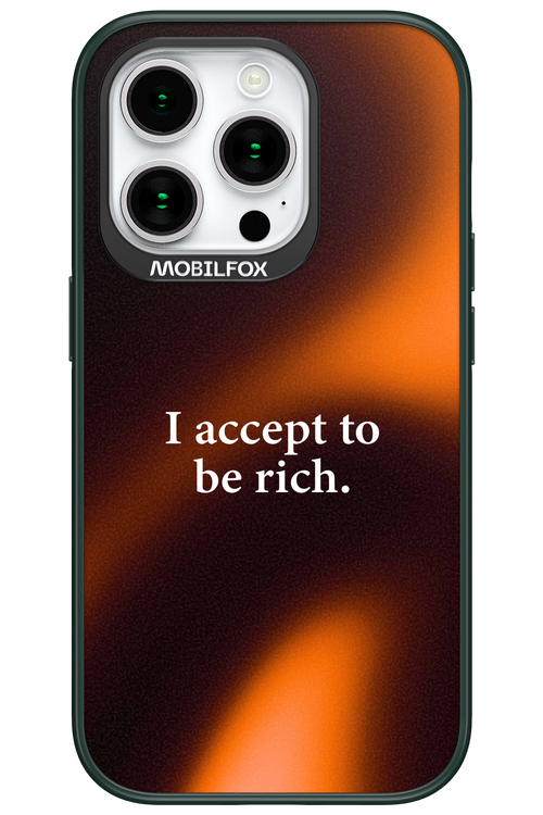 I accept to be rich - Apple iPhone 15 Pro