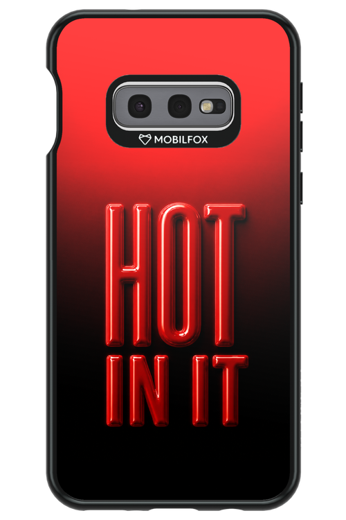 Hot in it 2.0 - Samsung Galaxy S10e