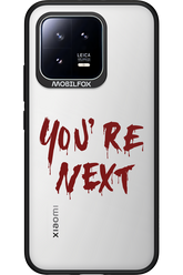 You're Next - Xiaomi 13