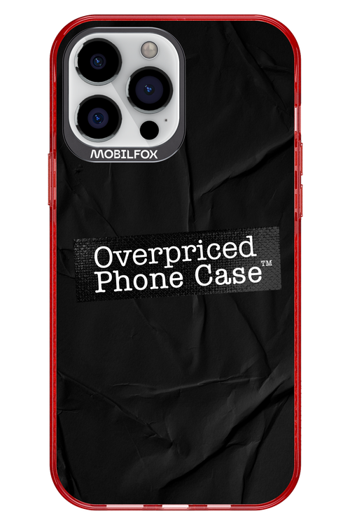 Overpriced Phone Case 2.0 - Apple iPhone 13 Pro Max