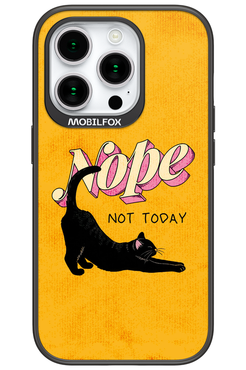 Nope, Not Today 2.0 - Apple iPhone 15 Pro