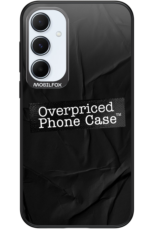 Overpriced Phone Case 2.0 - Samsung Galaxy A55
