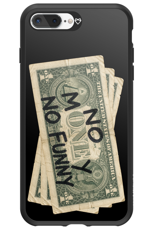 No Money No Funny 2.0 - Apple iPhone 7 Plus