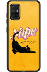 Nope, Not Today 2.0 - Samsung Galaxy A51