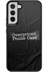 Overpriced Phone Case 2.0 - Samsung Galaxy S22+