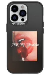 Not My Problem II 2.0 - Apple iPhone 13 Pro