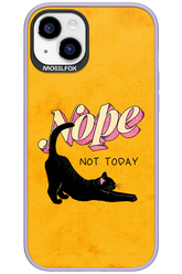 Nope, Not Today 2.0 - Apple iPhone 15 Plus