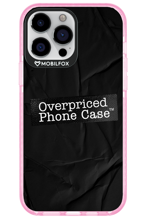 Overpriced Phone Case 2.0 - Apple iPhone 13 Pro Max