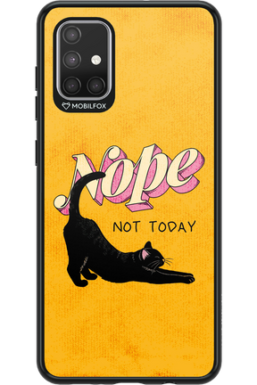 Nope, Not Today 2.0 - Samsung Galaxy A71