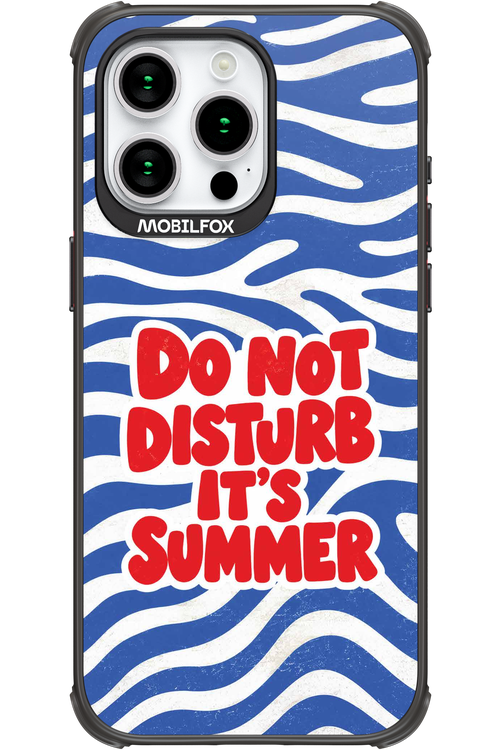 DO NOT DISTURB ITS SUMMER 2.0 - Apple iPhone 15 Pro Max