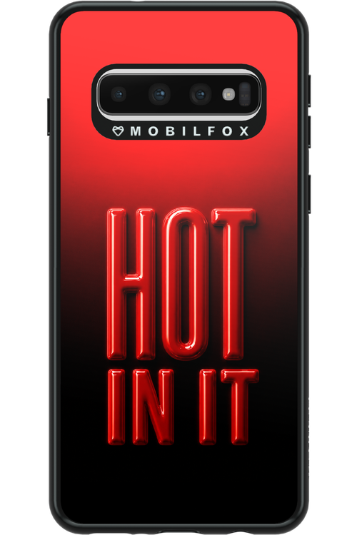 Hot in it 2.0 - Samsung Galaxy S10
