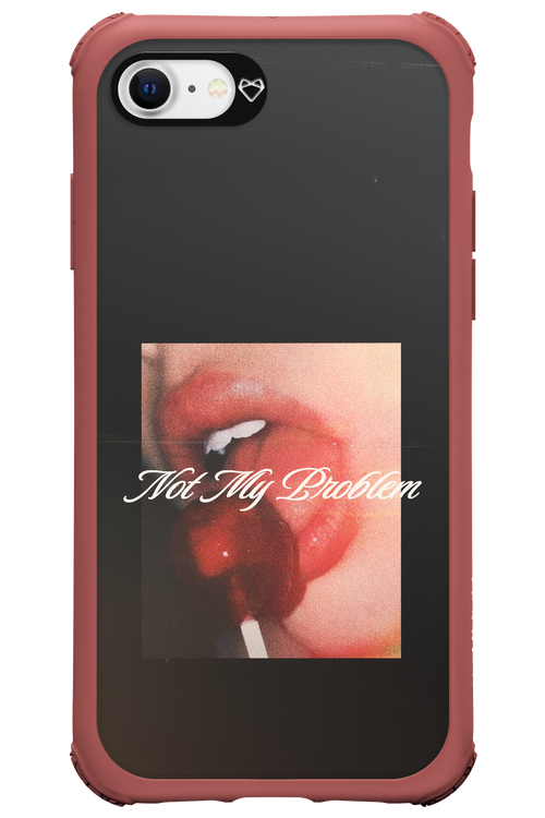 Not My Problem II 2.0 - Apple iPhone 8