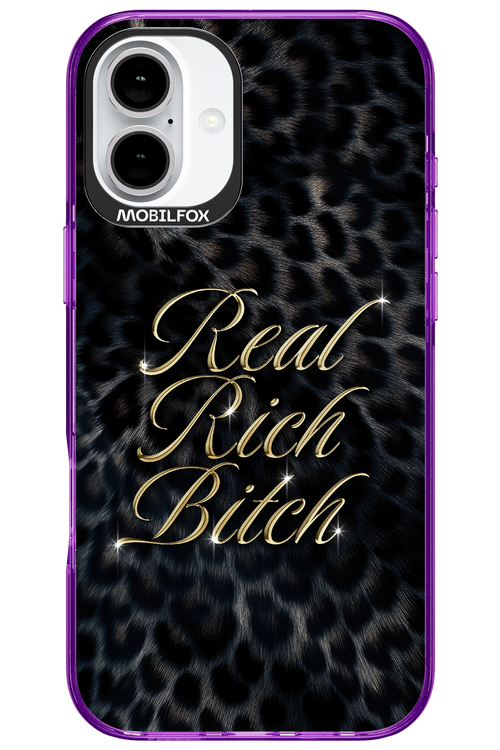 Real Rich Bitch 2.0 - Apple iPhone 16 Plus