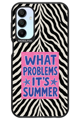 WHAT PROBLEM ITS SUMMER 2.0 - Samsung Galaxy A15