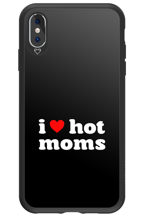 I love hot moms 2.0 - Apple iPhone XS Max