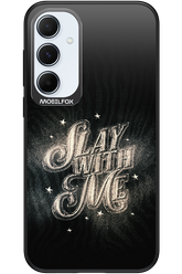 Slay with Me - Samsung Galaxy A55