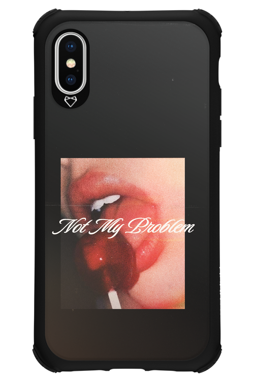 Not My Problem II 2.0 - Apple iPhone XS