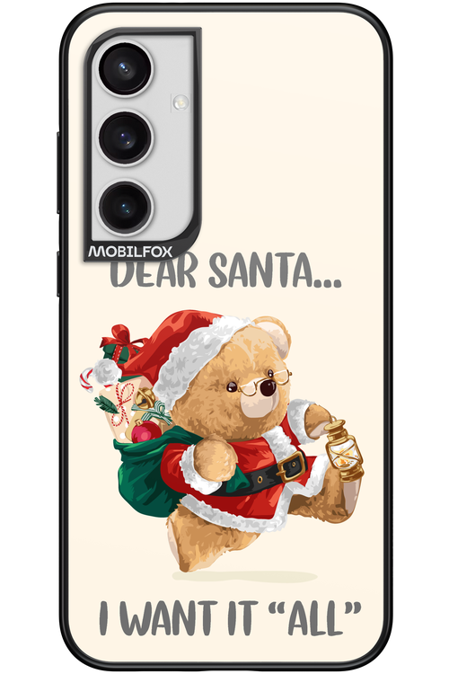 Dear Santa i want it all - Samsung Galaxy S24+