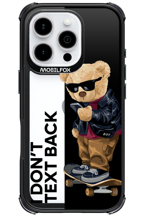 I Don’t Text Back - Apple iPhone 16 Pro
