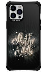 Slay with Me - Apple iPhone 12 Pro Max