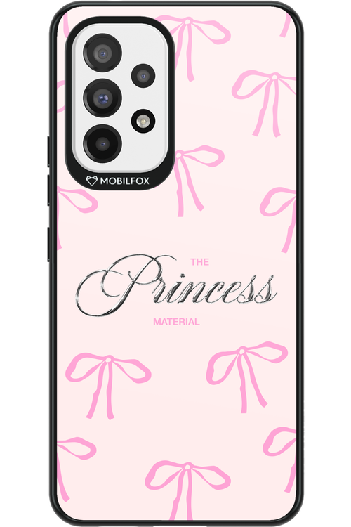 Princess Material 2.0 - Samsung Galaxy A53