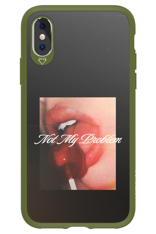 Not My Problem II 2.0 - Apple iPhone XS