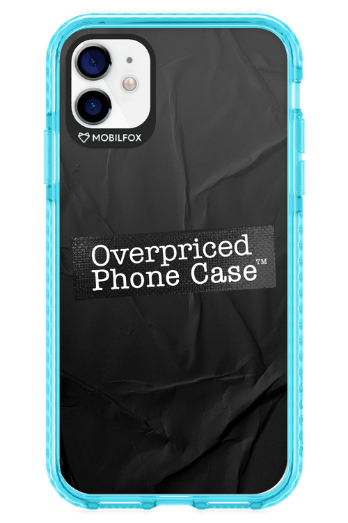 Overpriced Phone Case 2.0 - Apple iPhone 11