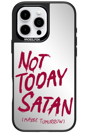 Not Today Mirror 2.0 - Apple iPhone 16 Pro Max