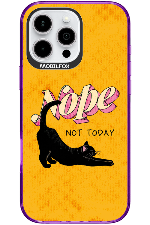 Nope, Not Today 2.0 - Apple iPhone 16 Pro Max