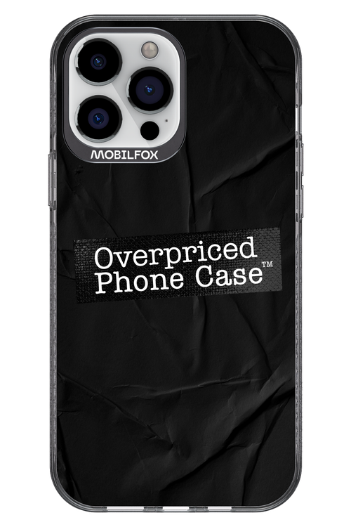 Overpriced Phone Case 2.0 - Apple iPhone 13 Pro Max