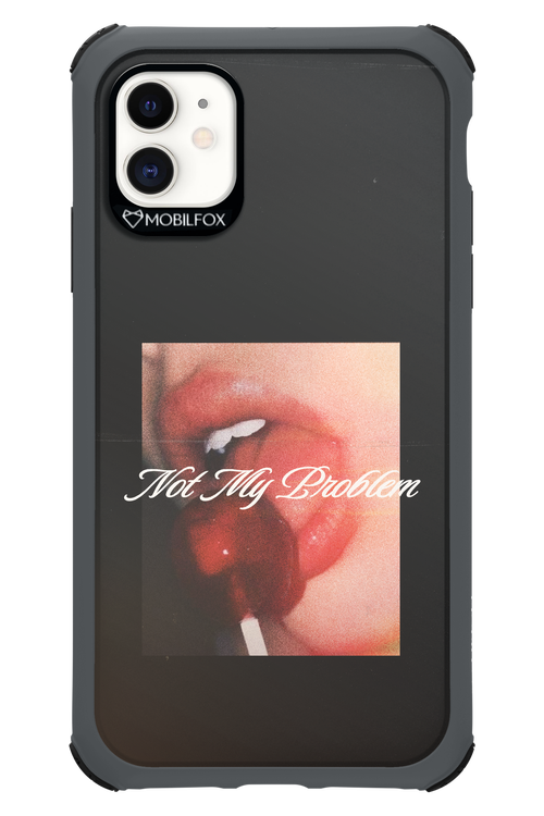 Not My Problem II 2.0 - Apple iPhone 11