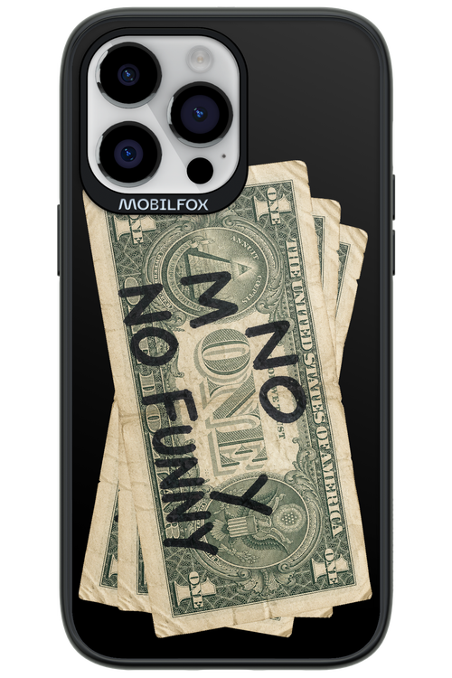 No Money No Funny 2.0 - Apple iPhone 14 Pro Max