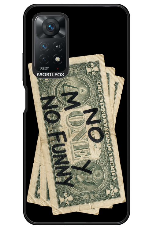 No Money No Funny 2.0 - Xiaomi Redmi Note 11Pro 4G/5G
