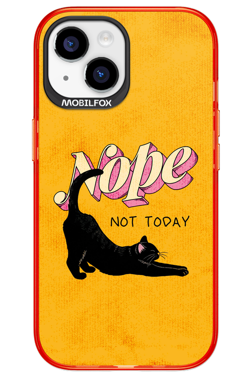 Nope, Not Today 2.0 - Apple iPhone 15