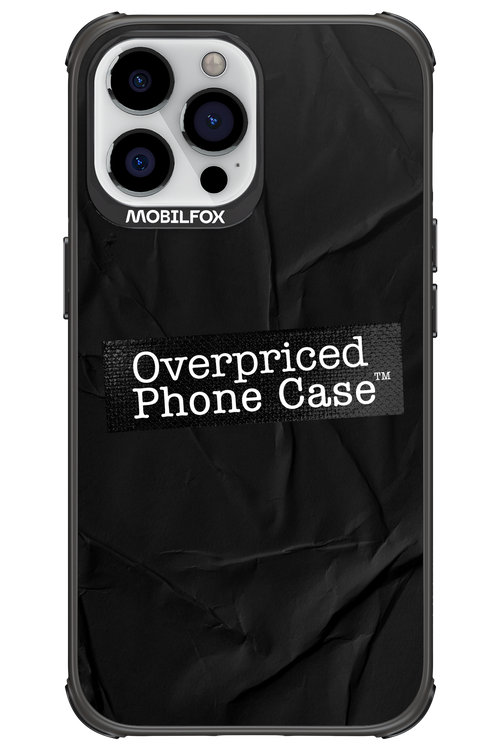 Overpriced Phone Case 2.0 - Apple iPhone 13 Pro Max